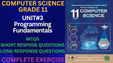Computer Science Grade 11|Unit 3|Complete Exercise |Federal Board 2025 |National Book Foundation