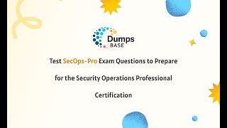 Test SecOps-Pro Exam Questions to Prepare for the Security Operations Professional Certification