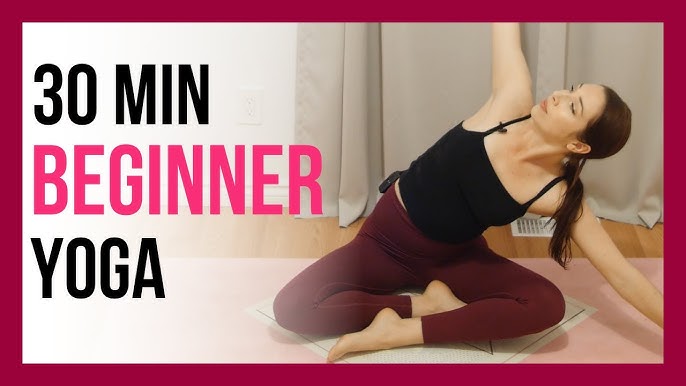 30 min Beginner Yoga - Flexibility, Strength & Balance 