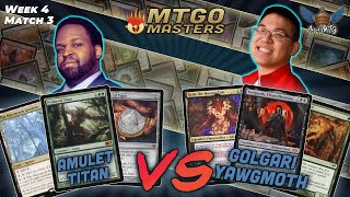 MTG Modern | Amulet Titan vs Golgari Yawgmoth | MTGO Masters | Week 4 | Match 3