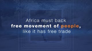 Africa must back free movement of people, like it has free trade screenshot 5