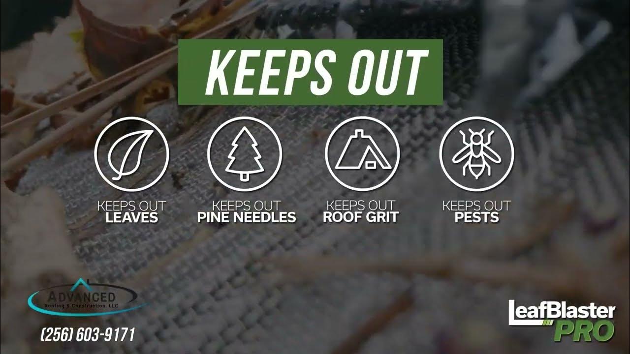 LeafBlaster Pro Gutter Guards in Huntsville, AL Advanced Roofing