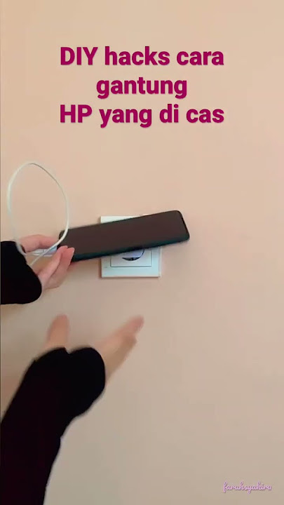 #51DIYhacks cara gantung HP yang di cas #diylifehacks
