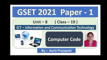 GSET 2021// Unit - 8 // ICT // Computer CODE ( Gujarati Medium ) // Class - 19