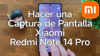 Como Hacer Una Captura De Pantalla En El Xiaomi Redmi Note 14 Pro - Xiaomizate