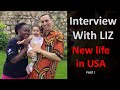 Interview with Liz: New Life in America (Lessons Learned Part 1)