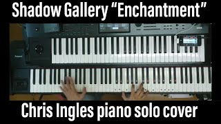 Shadow Gallery Ghostship Enchantment piano solo cover Chris Ingles Gary Wehrkamp Roland RD-700NX