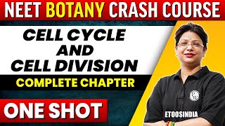 CELL CYCLE AND CELL DIVISION in 1 shot - All Concepts, Tricks & PYQ's Covered | NEET | ETOOS India