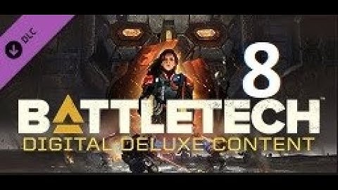 Battletech Campaign Episode 8