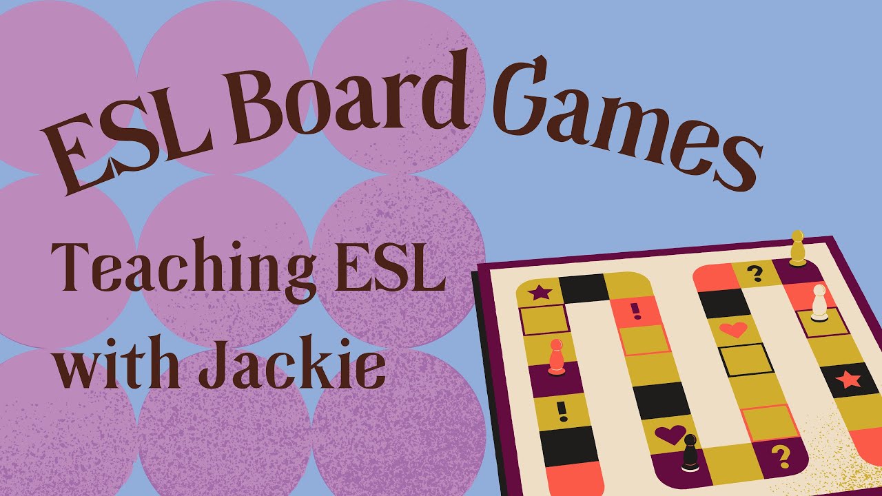 Using Boardgames to Teach A Fun Speaking ESL Lesson