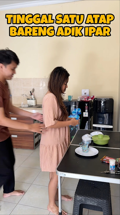 TINGGAL SATU ATAP BARENG ADIK IPAR..