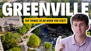 Top Things To Do When Visiting Greenville
