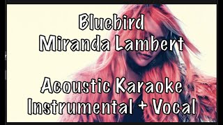 Miranda Lambert - Bluebird Acoustic Karaoke Instrumental