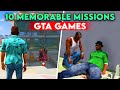 10 MOST MEMORABLE GTA MISSIONS WE WILL NEVER FORGET!