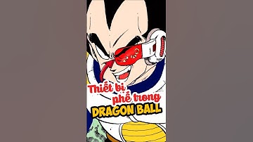 Thiết bị phế nhất trong dragon ball #dragonball #goku #anime #shorts