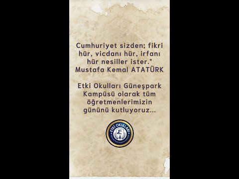 Etki Okulları Güneşpark Kampüsü Olarak Tüm Öğretmenlerimizin Gününü Kutluyoruz...