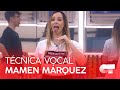 TÉCNICA VOCAL con MAMEN MÁRQUEZ (20M) | OT 2020