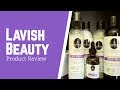 Lavish Beauty Product Review