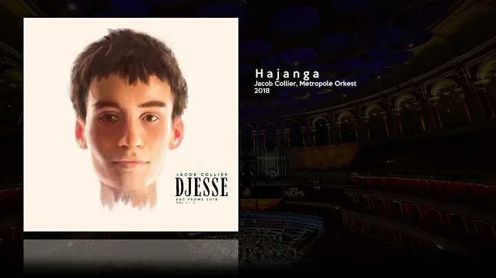Hajanga | Jacob Collier BBC Proms