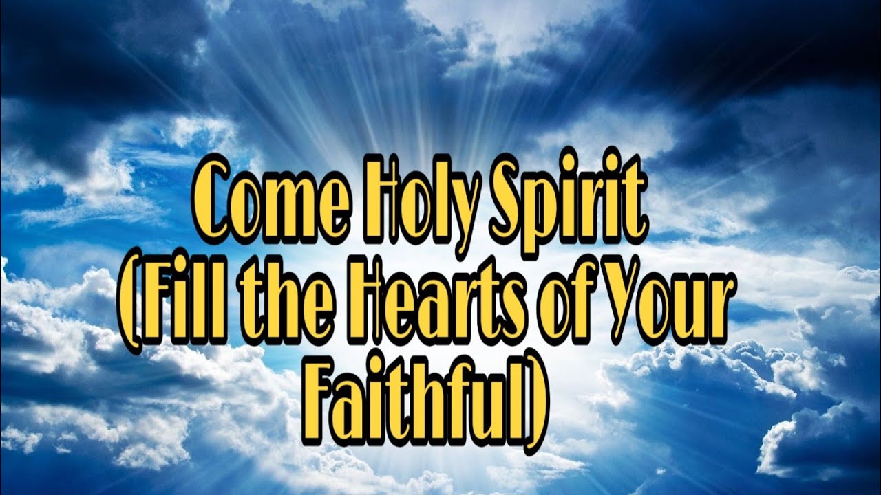 Come Holy Spirit Fill The Hearts of Your Faithful - Covered by HKFCBPM ...