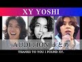 【XY YOSHI】Audition / Thanks to you I found XY