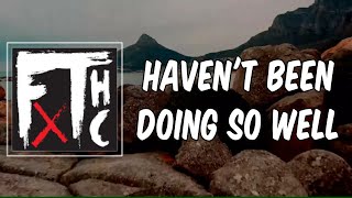 Lyric: Haven&#39;t Been Doing So Well by Frank Turner