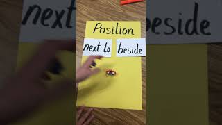 Position - Next to, Beside