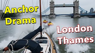 Anchoring In London Thames Didnt Go Well