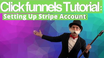 ClickFunnels Tutorial:  Payment Gateway Setting Up Stripe Payments
