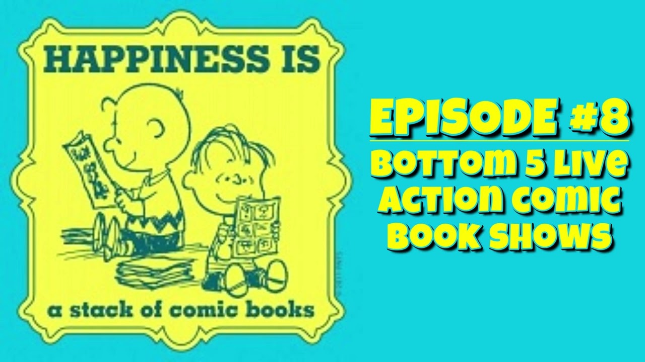 Bottom 5 Live Action Comic Book Shows | Sellers Points #8 | Place to Be Pop Experience