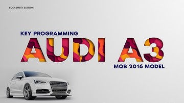 Audi A3 Key Programming | MQB | 2016 Model