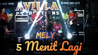 Lima Menit Lagi - Mely Avilla Production