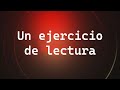 Un ejercicio de lectura - 04 de Agosto de 2022 (+34 645 59 54 89)