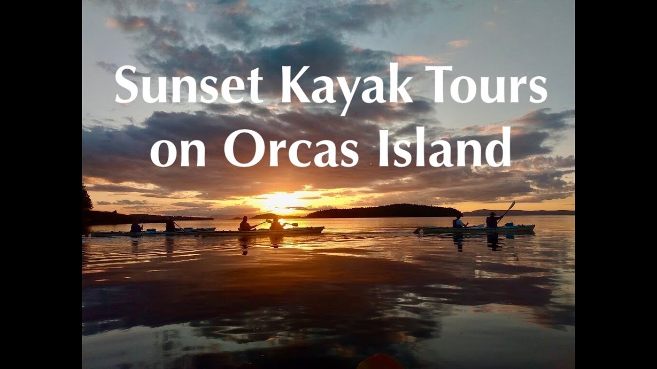 Sunset Kayak Tours - Orcas Island