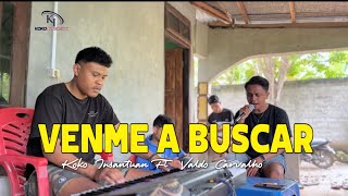 VENME A BUSCAR_Koko Insantuan Ft Valdo Carvalho 🍏