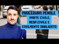 LA PARTE CIVILE, CIVILMENTE OBBLIGATO E RESPONSABILE CIVILE