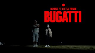 BUGATTI - HUAN 62 x little Homie ( vídeo oficial)