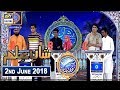 Shan-e-Sehr – Segment: Shan-e-Ilm – 2nd June 2018