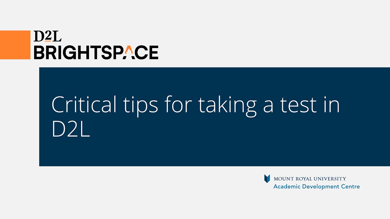 Critical tips for taking a test in D2L YouTube Critical tips for taking a test in D2L YouTube