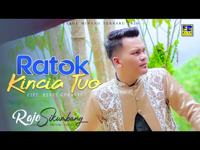 RAJO SIKUMBANG | RATOK KINCIA TUO [Official Music Video] Lagu Minang Terbaru 2020 class=