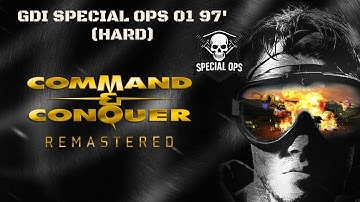 Command & Conquer: Tiberian Dawn Remastered - GDI Special OPS 01 97