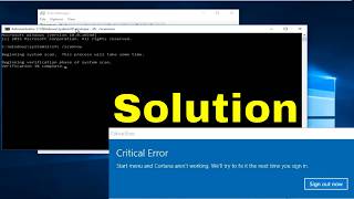 Critical Error Start Menu and Cortana Aren’t Working in Windows 11/10 - How to Fix Critical Error
