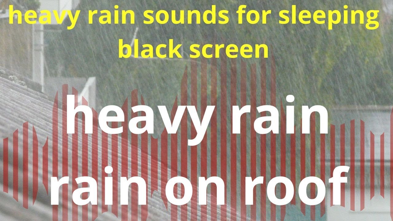 heavy rain sounds for sleeping black screen with the relaxing rain on