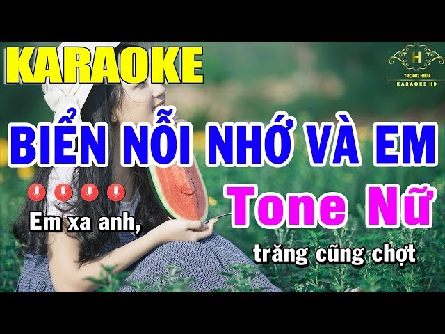 Karaoke Biển Nỗi Nhớ Và Em Tone Nữ Nhạc Sống | Trọng Hiếu