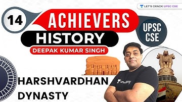 UPSC CSE Achievers | History | Harshavardhan Dynasty | UPSC CSE/IAS 2021