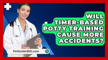 Will Timer-based Potty Training Cause More Accidents? - PetGuide360.com