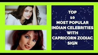 Famous TOP 10 MOST POPULAR INDIAN CELEBRITIES WITH CAPRICORN ZODIAC SIGN Wealth