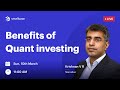 🔴 LIVE: Benefits of Quant investing with Krishnan V R from Marcellus