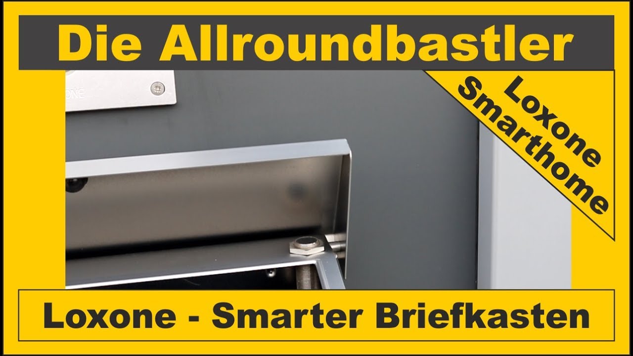 Loxone Smarthome Smarter Briefkasten Selbst Gebaut Youtube
