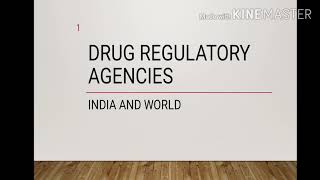 Drug Regulatory Agencies.